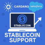 Cardano for Salesforce stablecoin support